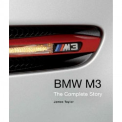BMW M3: The Complete Story