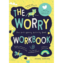 The Worry Workbook: The Worry Warriors' Activity Book