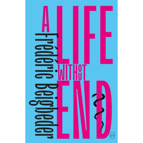 A Life Without End