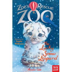 Zoe's Rescue Zoo: The Lucky Snow Leopard