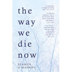 The Way We Die Now