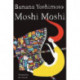 Moshi Moshi: A Novel
