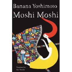 Moshi Moshi: A Novel