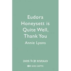 Eudora Honeysett is Quite Well, Thank You