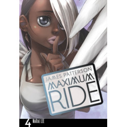 Maximum Ride: Manga Volume 4