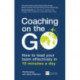 Coaching on the Go: How to lead your team effectively in 10 minutes a day
