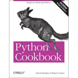 Python Cookbook: Recipes for Mastering Python : 3rd Edition