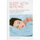 Sleep With Buteyko: Stop Snoring, Sleep Apnoea and Insomnia. Suitable for Children and Adults