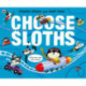 Choose Sloths