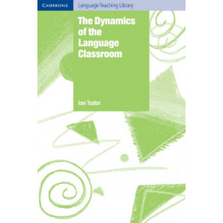 The Dynamics of the Language Classroom
