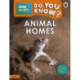 Do You Know? Level 2 – BBC Earth Animal Homes