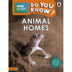 Do You Know? Level 2 – BBC Earth Animal Homes