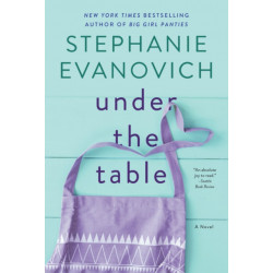 Under the Table: A Novel
