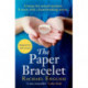 The Paper Bracelet: Inspired by heartbreaking true events in a home for unwed mothers, the moving Top Ten historical bestseller