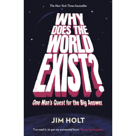 Why Does the World Exist?: One Man's Quest for the Big Answer