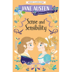 Sense and Sensibility (Easy Classics): Jane Austen Children's Stories (Easy Classics)