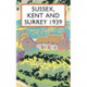 Sussex, Kent and Surrey 1939