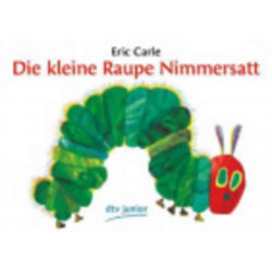 Eric Carle - German: Die kleine Raupe Nimmersatt