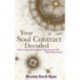 Your Soul Contract Decoded: Discovering the Spiritual Map of Your Life with Numerology