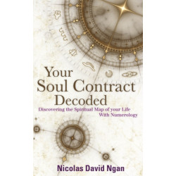Your Soul Contract Decoded: Discovering the Spiritual Map of Your Life with Numerology