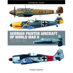 German Fighter Aircraft of World War II