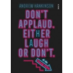 Don’t applaud. Either laugh or don’t. (At the Comedy Cellar.)