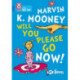 Marvin K. Mooney Will You Please Go Now!: Band 04/Blue
