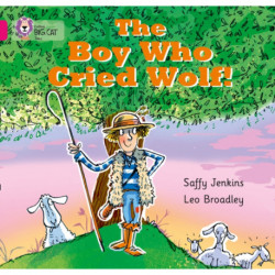 The Boy who Cried Wolf: Band 01b/Pink B
