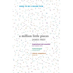 A Million Little Pieces: A shocking exploration of addiction