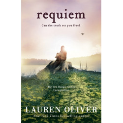 Requiem (Delirium Trilogy 3): From the bestselling author of Panic, now a major Amazon Prime series