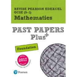 Revise Pearson Edexcel GCSE Maths (Foundation) Past Papers Plus - for 2026, 2027 exams: Edexcel