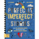 Perfectly Imperfect Stories: Meet 29 inspiring people and discover their mental health stories