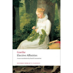 Elective Affinities: A Novel