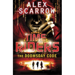 TimeRiders: The Doomsday Code (Book 3)