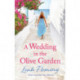A Wedding in the Olive Garden