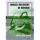 Wreck Recovery in Britain Then and Now