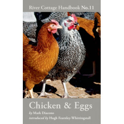Chicken & Eggs: River Cottage Handbook No.11