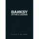 Banksy Myths & Legends: Volume 1