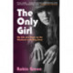 The Only Girl: My Life and Times on the Masthead of Rolling Stone