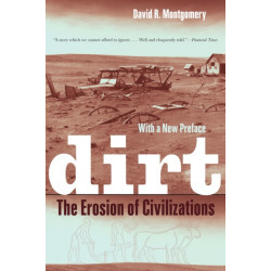 Dirt: The Erosion of Civilizations