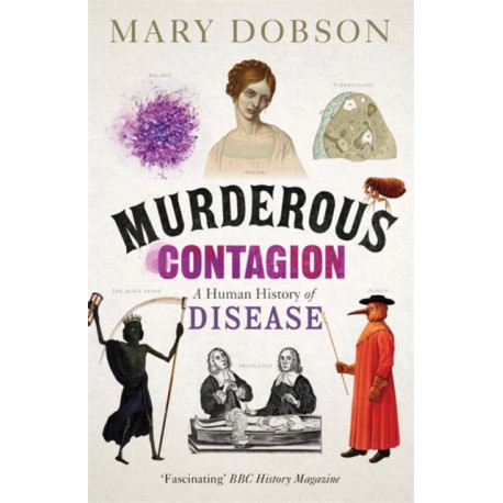 Murderous Contagion: A Human History of Disease