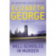 Well-Schooled in Murder: An Inspector Lynley Novel: 3