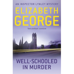 Well-Schooled in Murder: An Inspector Lynley Novel: 3