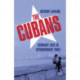 The Cubans: Ordinary Lives in Extraordinary Times