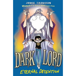 Dark Lord: Eternal Detention: Book 3