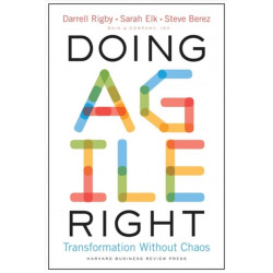 Doing Agile Right: Transformation Without Chaos
