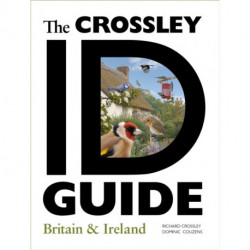 The Crossley ID Guide Britain and Ireland: Britain and Ireland