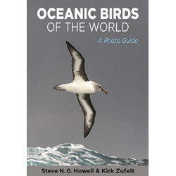Oceanic Birds of the World: A Photo Guide