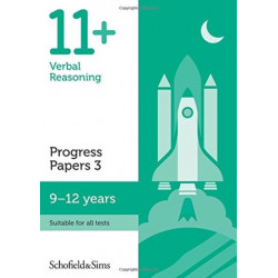 11+ Verbal Reasoning Progress Papers Book 3: KS2, Ages 9-12