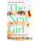 The New Girl: A gripping debut of female friendship and rivalry